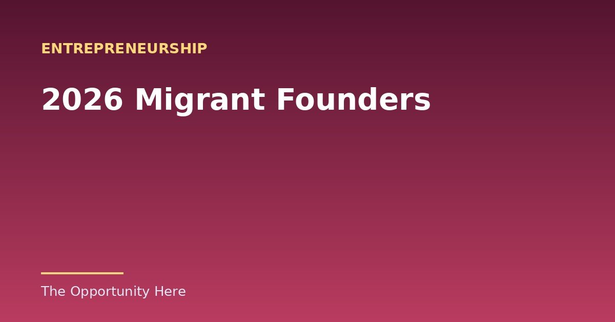 2026 Migrant Founders featured image