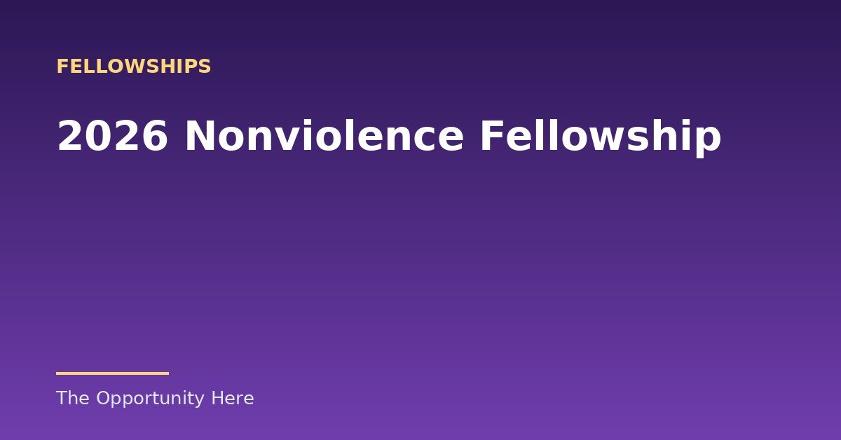 2026 Nonviolence Fellowship featured image