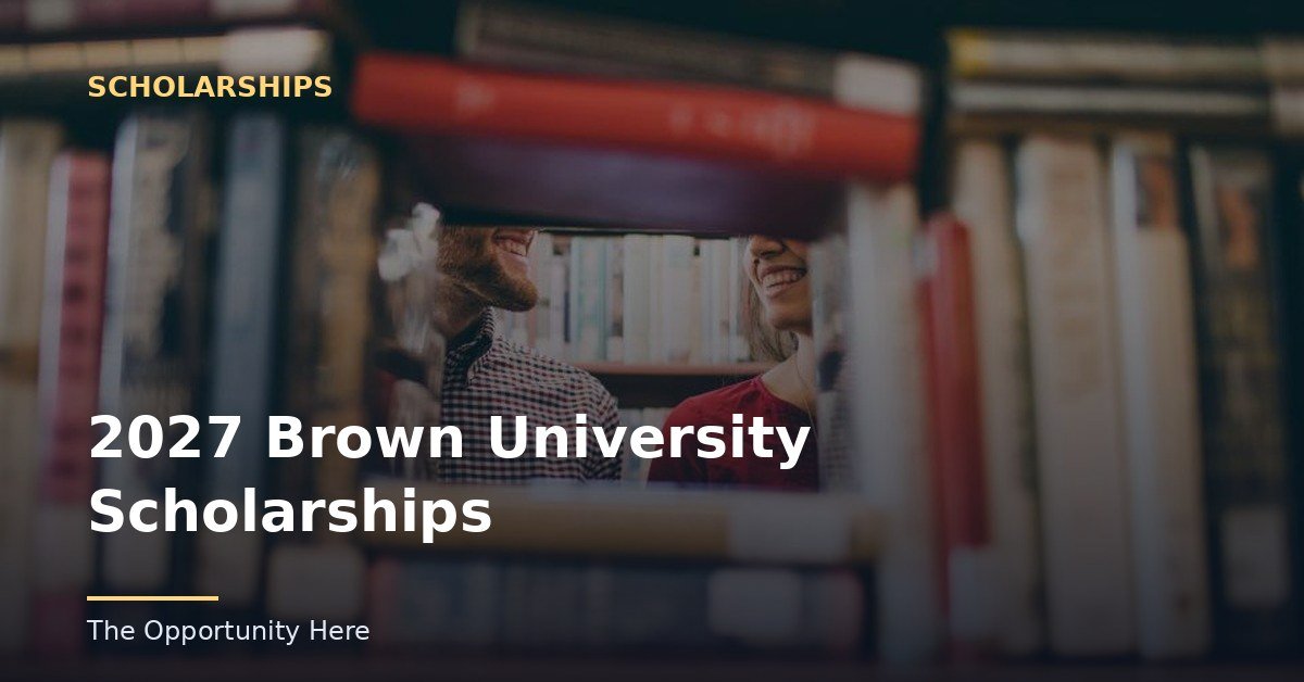 2027 Brown University Scholarships featured image Photo by Josh Felise (CC0), via Openverse.
