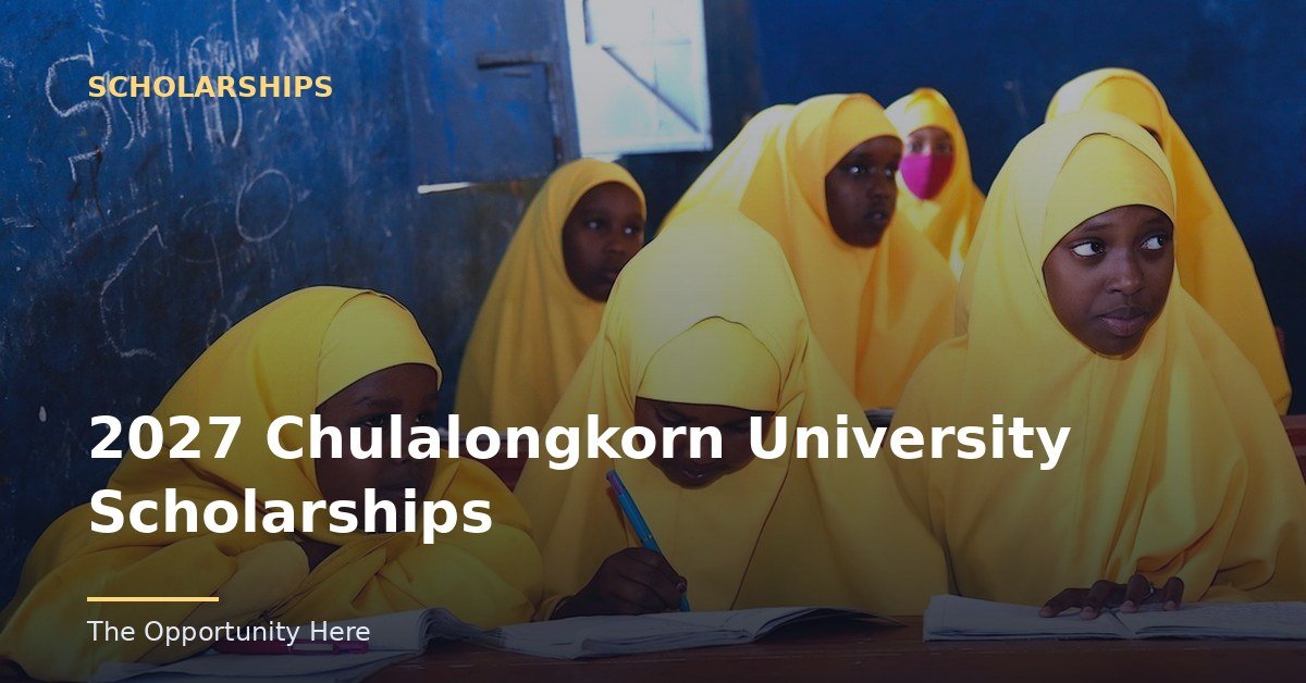 2027 Chulalongkorn University Scholarships featured image Photo by The African Union Mission in Somalia (CC0), via Openverse.