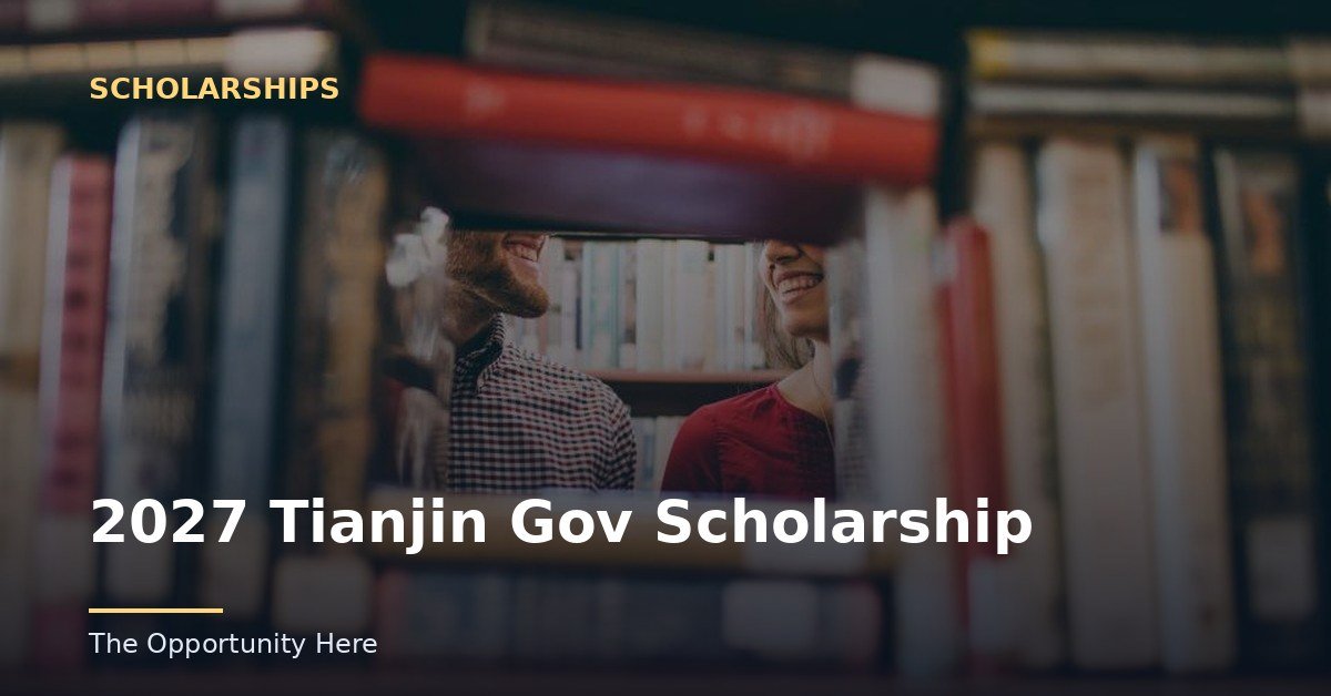 2027 Tianjin Gov Scholarship featured image Photo by Josh Felise (CC0), via Openverse.