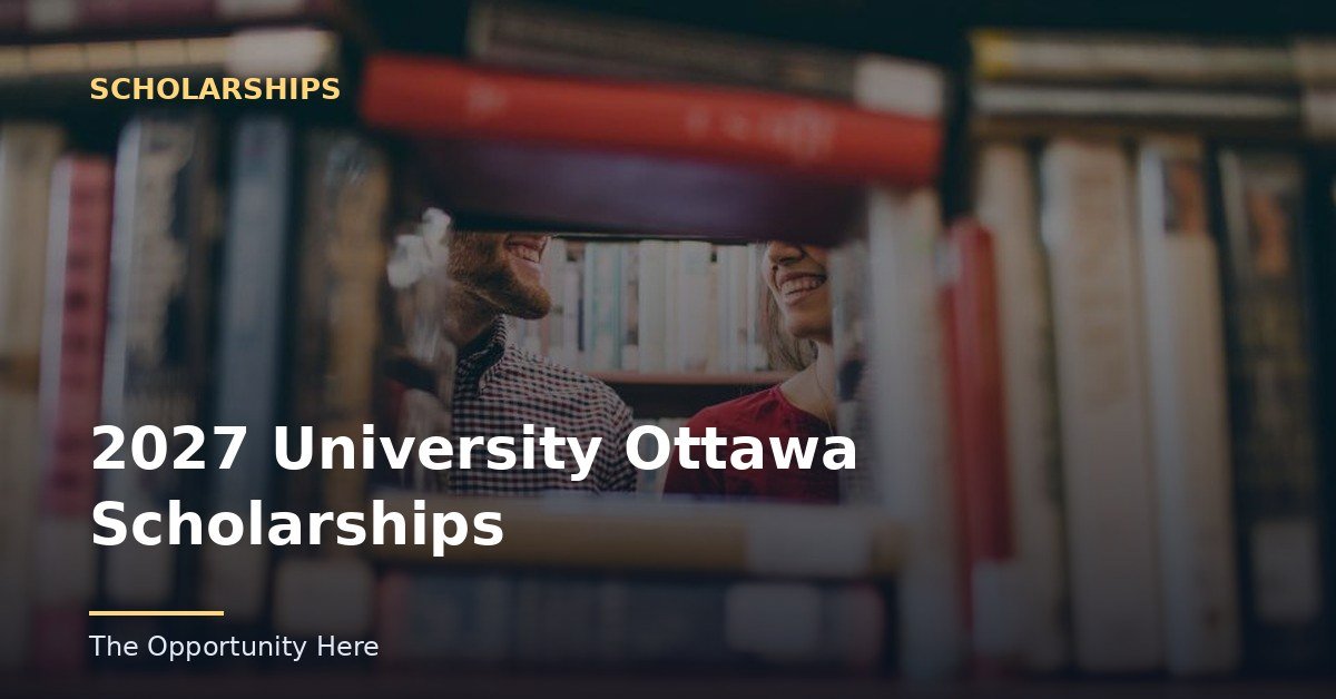 2027 University Ottawa Scholarships featured image Photo by Josh Felise (CC0), via Openverse.